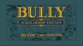 Bully : Scholarship Edition