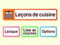 Le�ons de Cuisine : Qu'allons-nous manger aujourd'hui ?