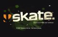 Skate.
